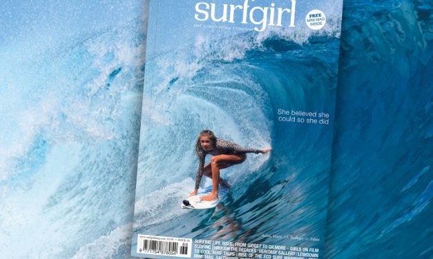 New SurfGirl Out Now It’s the Surfing Life Issue
