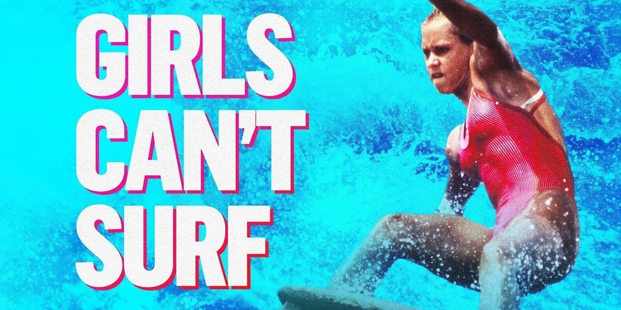 Girls Can’t Surf with Pauline Menczer