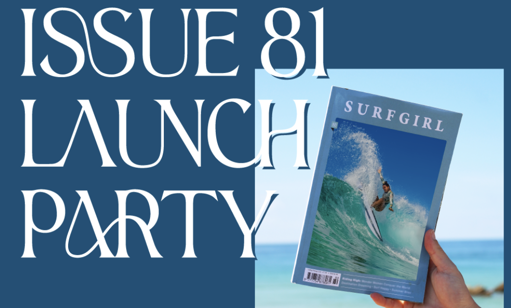 SurfGirl Issue 81 Launch Party!