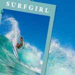 SurfGirl New Issue – Out Now