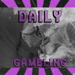 Daily Gambling – Laura Coviella