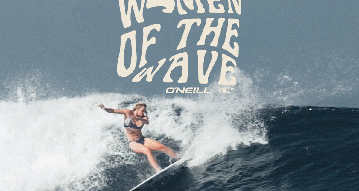 O’Neill’s WOTW Event with Laura Crane - SurfGirl Magazine