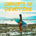 Currents of Devotion